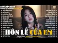 Lagu Hôn Lễ Của Em - Nhạc Trẻ Ballad Hot Trend 2025 ♫Top 20 Ca Khúc Nghe Day Dứt Về Nỗi Đau Tình Yêu