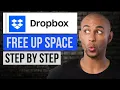 How to Free Up Space in Dropbox Step by Step Dropbox Tutorial