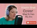 Download Lagu @SharonSnel - (Cover) Mag Ik Dan Bij Jou (Claudia De Breij)