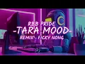 Lagu TARA MOOD -Remix Ficky Nong- #ViralTiktok