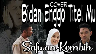 Download Lagu Alas - Bidan Enggo Titel Mu - Safwan Kombih ( Cover ) MP3