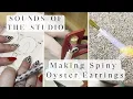 Making Spiny Oyster Statement Hoops Sounds of the Studio Leeda Studio