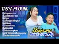 Download Lagu Tasya Rosmala Ft. Oling - UMPOMO - OM NIRWANA COMEBACK || FULL DANGDUT KOPLO