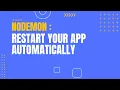 Nodemon Tutorial Restart Your App Automatically