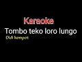 Download Lagu Tombo teko loro lungo Karaoke didi kempot