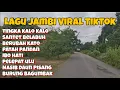 Download Lagu Lagu Pop Daerah Jambi Tingka kalo kalo