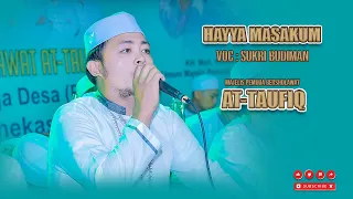 Download HAYYA MASAKUM - SUKRI BUDIMAN - MAJELIS PEMUDA BERSHOLAWAT AT-TAUFIQ MP3