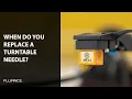 When Do You Replace a Turntable Stylus and How Do You Tell A Record Player Needle Has Gone Bad