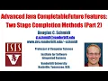 Advanced Java CompletableFuture Features Two Stage Completion Methods Part 2