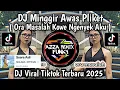 Download Lagu DJ ORA MASALAH KOWE NGENYEK AKU SING PENTING AKU RA TAU || DJ MINGGIR AWAS PLIKET VIRAL FYP TIKTOK