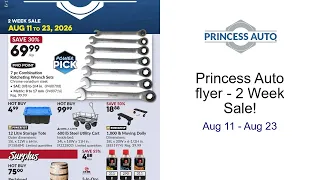 Princess Auto flyer - 2 Week Sale Aug 11