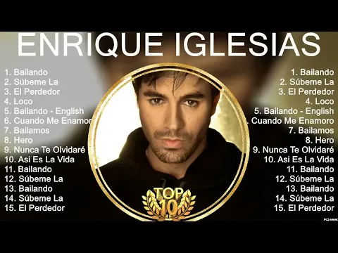 Download MP3 Enrique Iglesias Mix 2024 -   Enrique Iglesias Álbum Completo 2024 -   Enrique Iglesias Sus Mejores