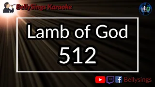 Download Lamb of God - 512 (Karaoke) MP3