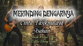 cinta tasikmalaya asahan pop rock metal version 