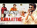 Lagu Annaatthe Full Movie in Hindi Dubbed | Rajnikant