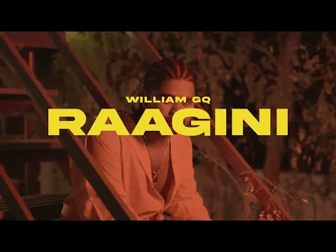 Download MP3 William GQ - Raagini (Official Video)