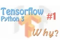 Tensorflow 1 Why neural network tutorials