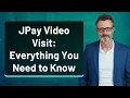 JPay Visit Everything You Need to Know