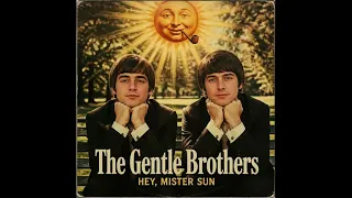 hey mister sun the gentle brothers 1965