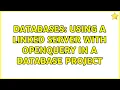 Databases Using a linked server with OPENQUERY in a database project