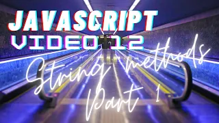 Easiest Series For Learning Javascript - Javascript Tutorials 12