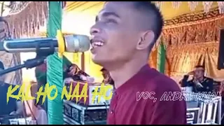 Download KAL HO NAA HO  || ANDRI KHAN || Pinrang Sulawesi Selatan MP3