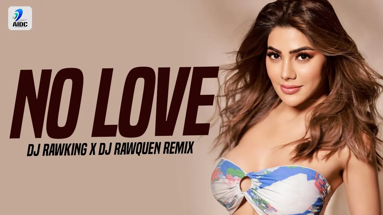 No Love (Remix) | DJ RawKing X DJ RawQueen | Subh | Ankhan Vich Surma Kaala