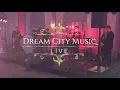 Dream City Music Live