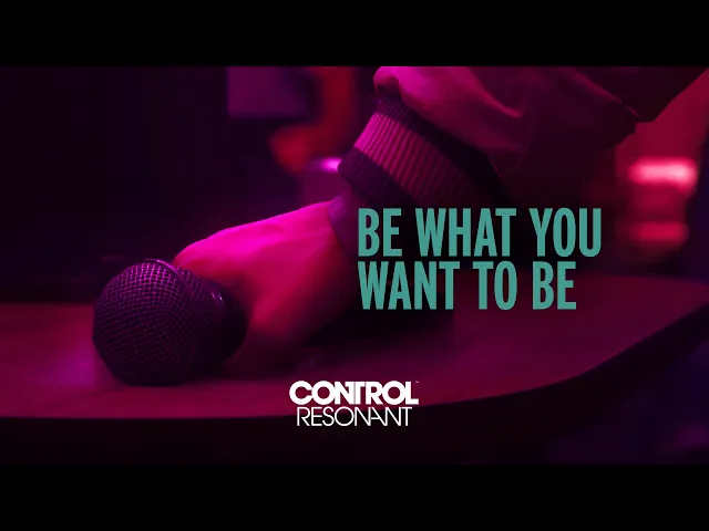CONTROL Resonant - Be What You Want To Be (feat. Sean Durrie)
