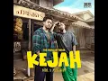 Kejah (From Saina Music Indie)