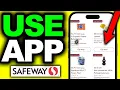 How To Use Safeway App In Store DECEMBER 2026 - Full Guide