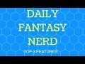 Top 3 Features of Daily Fantasy Nerd Lineup Optimizer