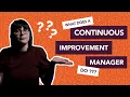 What does a continuous improvement manager do