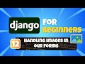 Python Django Tutorial for Beginners Uploading Images in our Django Application