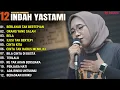 Download Lagu INDAH YASTAMI FULL ALBUM - BERLAYAR TAK BERTEPIAN - ORANG YANG SALAH || COVER AKUSTIK TERBAIK 2024