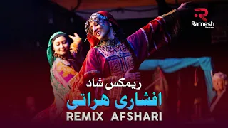 Remix Afshari Herati افشاری مست هراتی 
