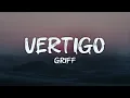 Download Lagu griff - vertigo (lyrics)