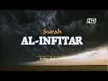Download Lagu Surah Al-Infitar سورة الانفطار | Salim Bahanan