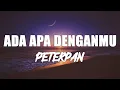 Download Lagu Peterpan - Ada Apa Denganmu (lirik)