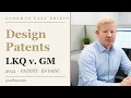 LKQ v GM 2024 Design Patent Obviousness After Rosen-Durling Goodhue Case Briefs