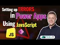 Customizing POWERAPPS How to Set Up Dynamic ERROR messages