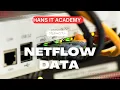 NetFlow data - CompTIA Network N10-008 Domain 3 9