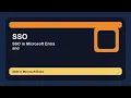 SSO in Microsoft Entra Tips and Tricks for Smooth Implementation