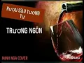 Download Lagu Rượu sầu tương tư- Trương Ngôn/ Minh Nga cover