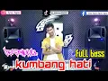 Download Lagu KUMBANG HATI VJ SOBAR || REMIK TERBARU 2024 || arr iyay_agusS