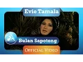Download Lagu Evie Tamala -  Bulan Sapotong