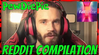 PewDiePie Reddit Compilation - FailMaker