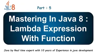 Lambda Expression with Function Interface Part 5 Mastering In Java 8