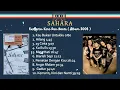 Download Lagu Sahara   #KauBukanUntukku  #KemarinKiniDanNanti Album 2006 #HILANG #RMC