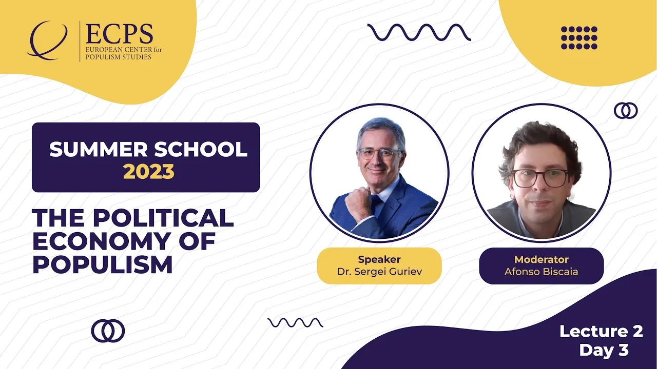 2023 Lecture 6: The political economy of populism by Dr Sergei Guriev